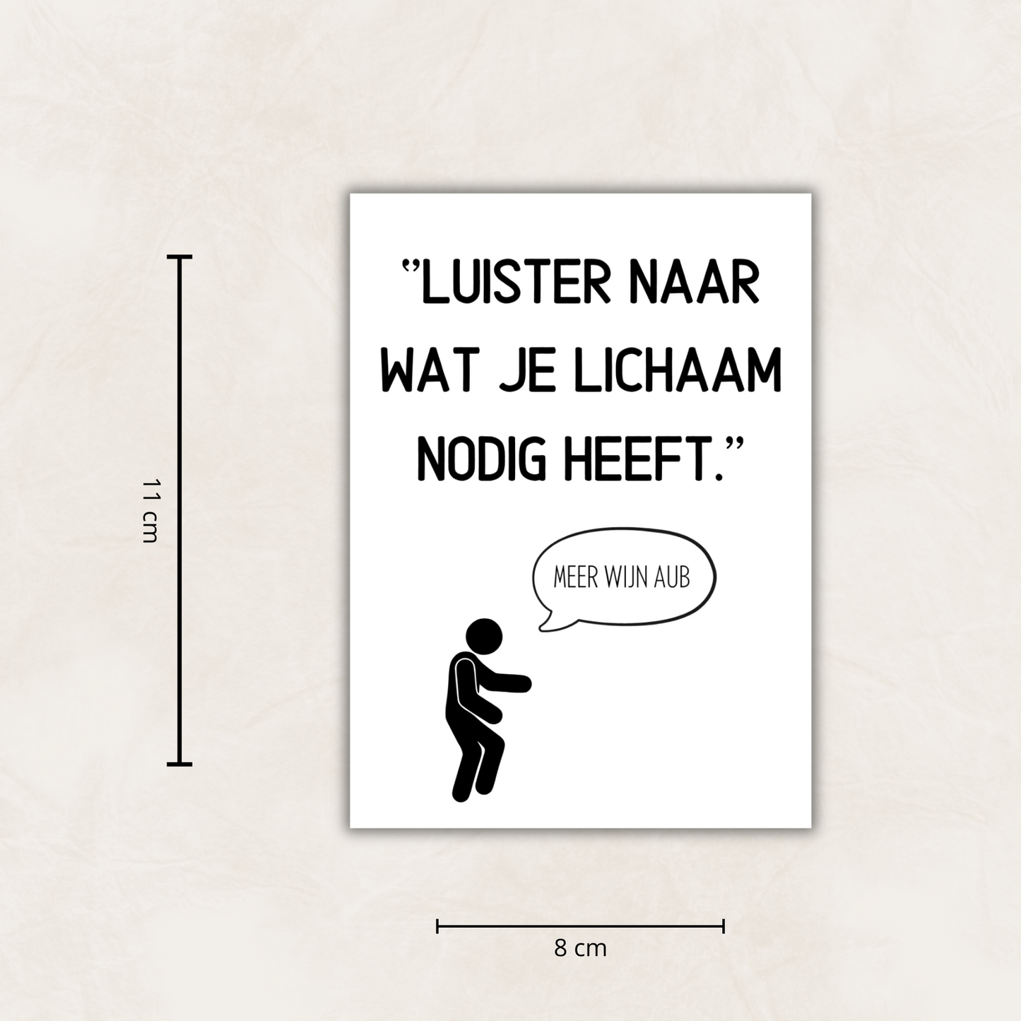 Wijnetiket | ''Luister naar wat je lichaam nodig heeft.'' Meer wijn AUB