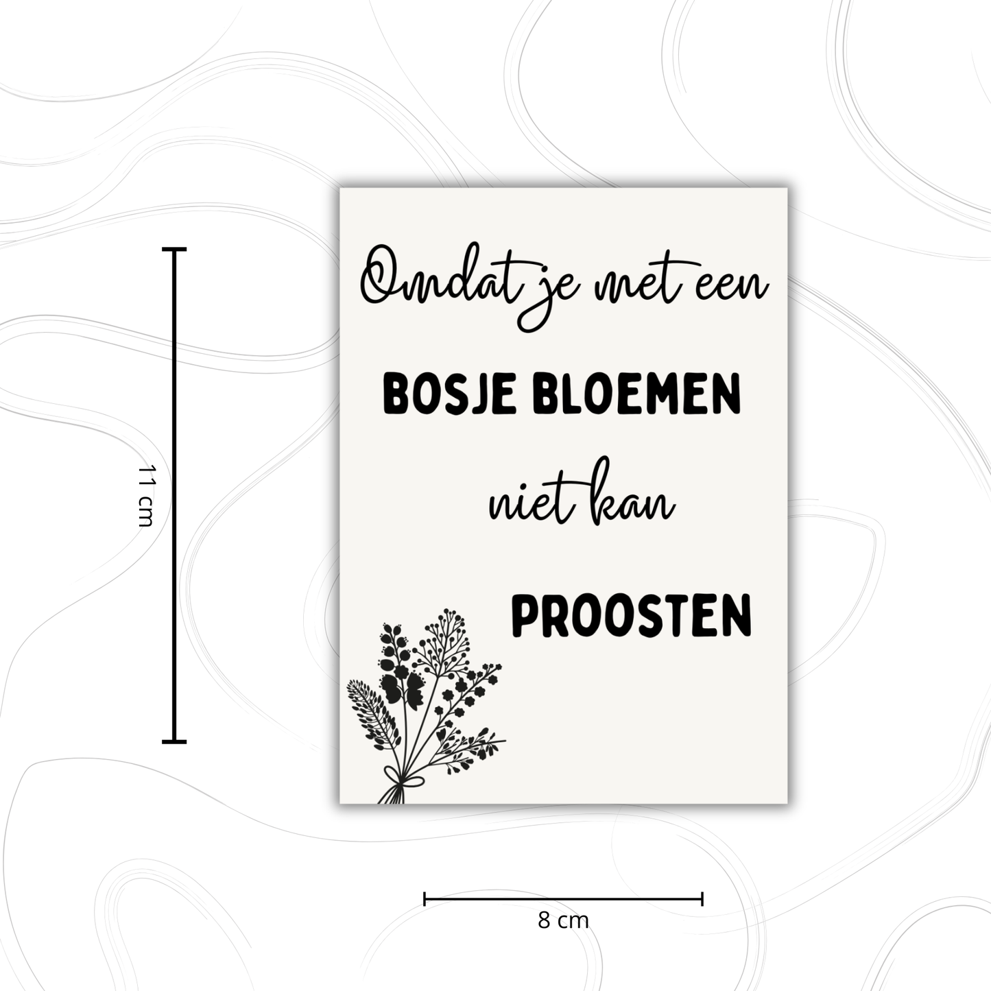 Wijnetiket | Omdat je met een bosje bloemen niet kan proosten