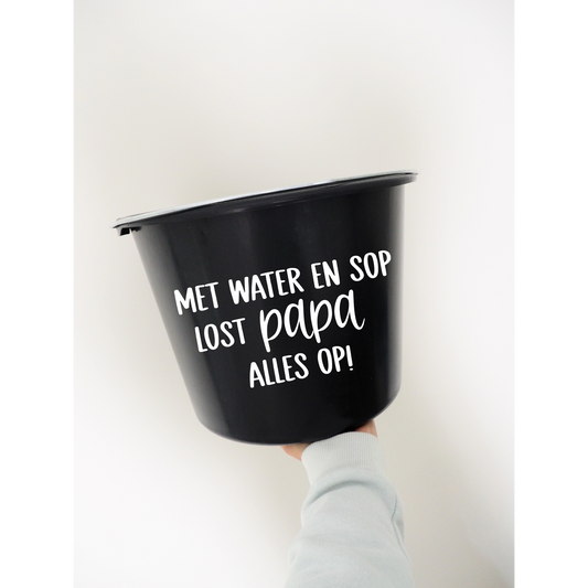 Cadeau emmer | Met water en sop lost papa alles op!