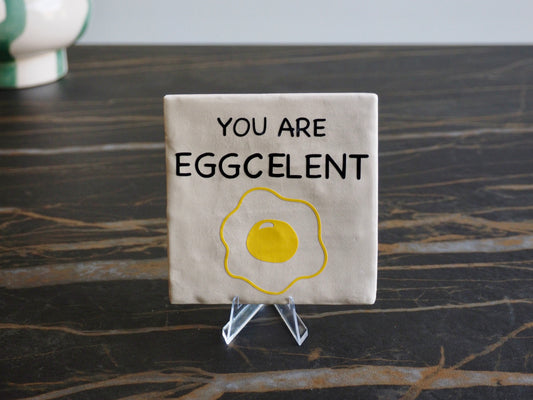 Tegeltje 10x10 cm | YOU ARE EGGCELENT
