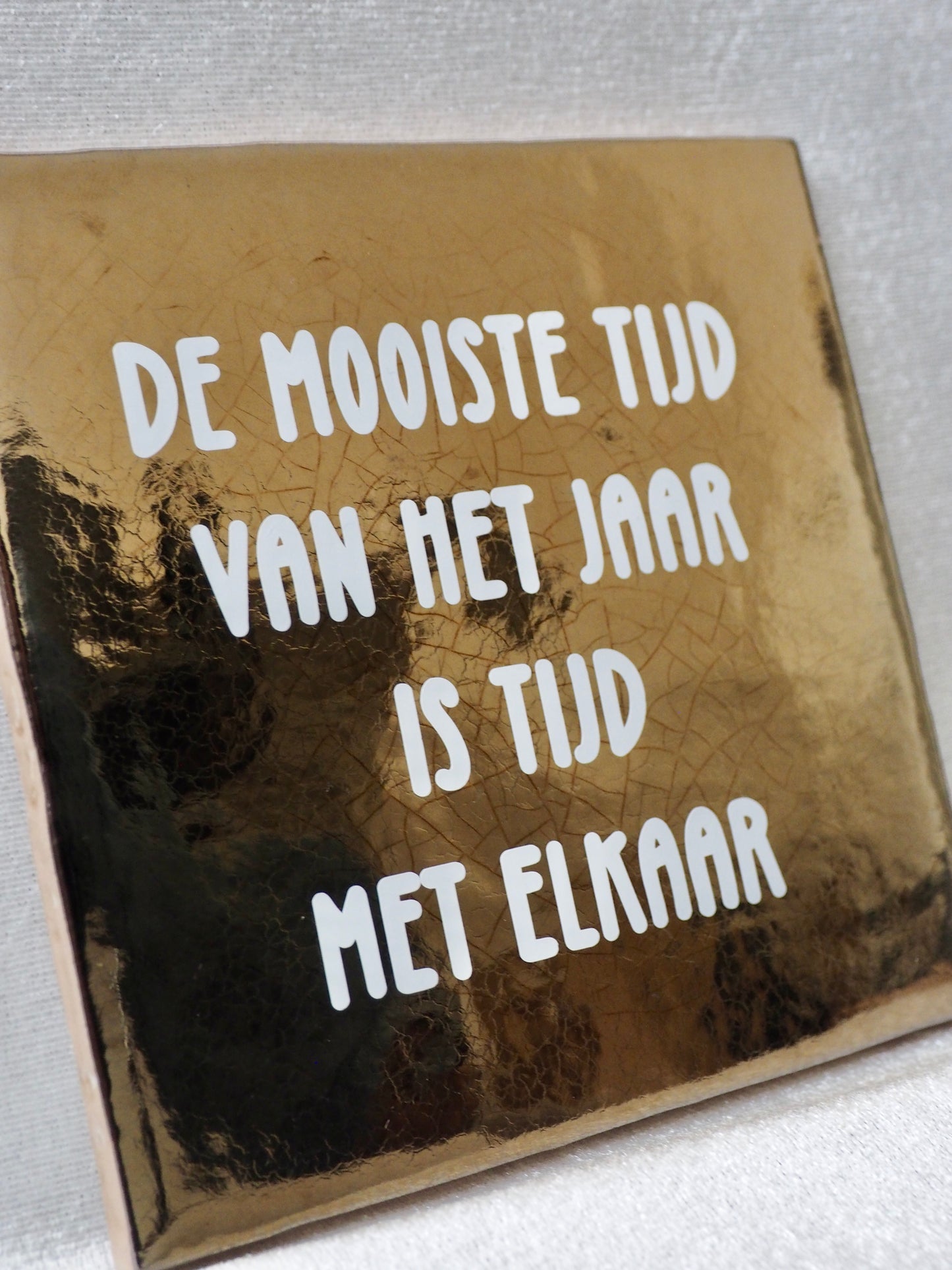 Tegeltje 13x13 cm | De mooiste tijd van het jaar is tijd met elkaar