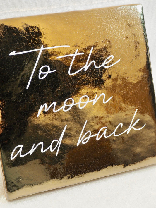 Tegeltje 13x13 cm | To the moon and back