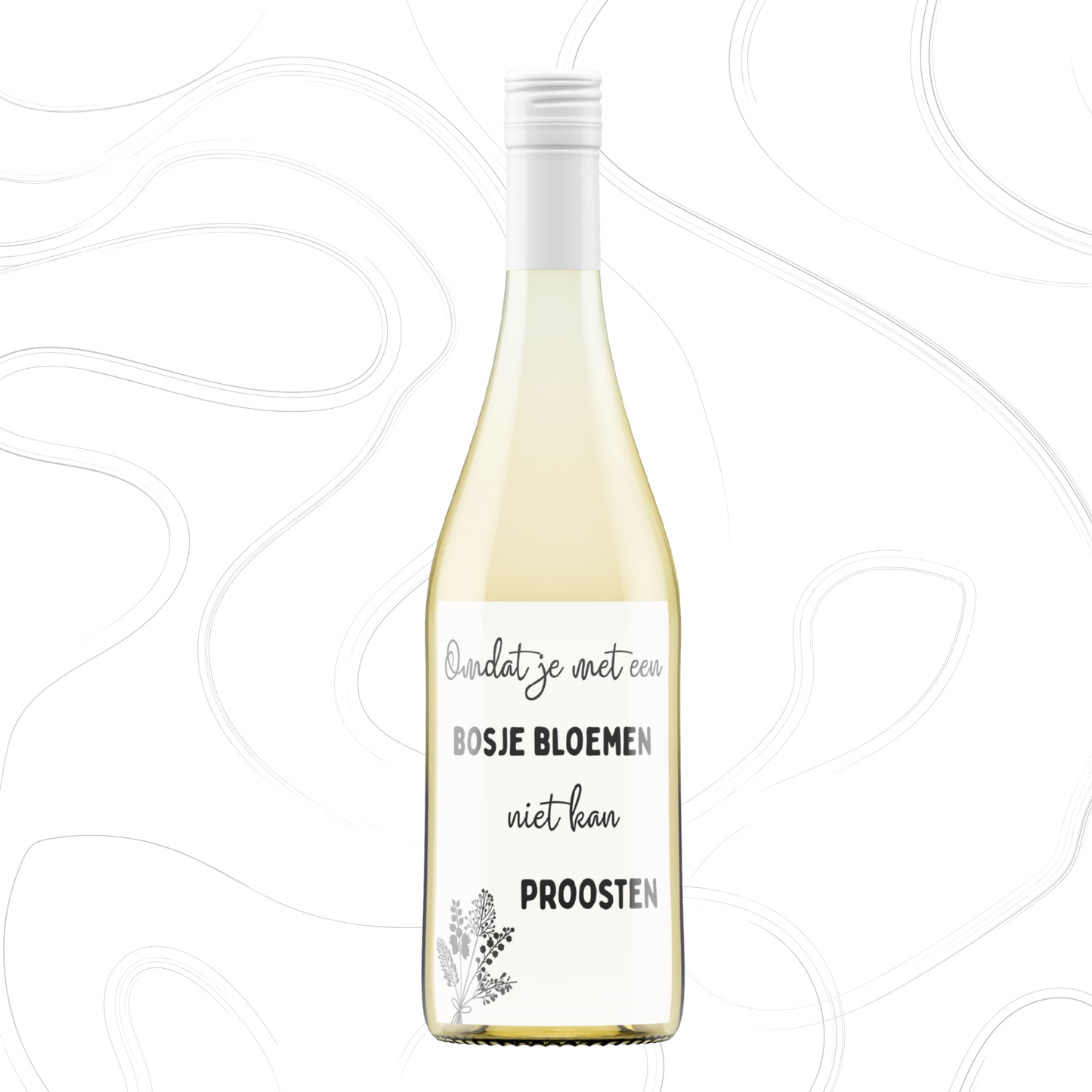 Wijnetiket | Omdat je met een bosje bloemen niet kan proosten