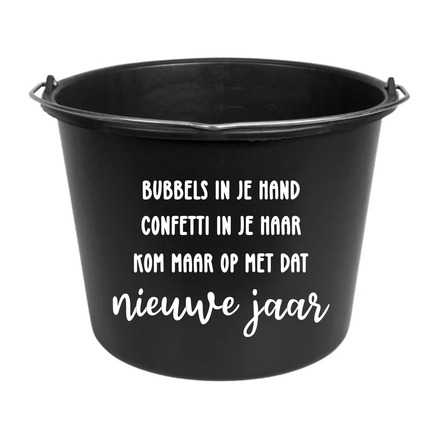 Cadeau emmer | Bubbels in je hand, confetti in je haar, kom maar op met dat nieuwe jaar