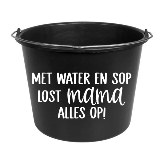Cadeau emmer | Met water en sop lost mama alles op!