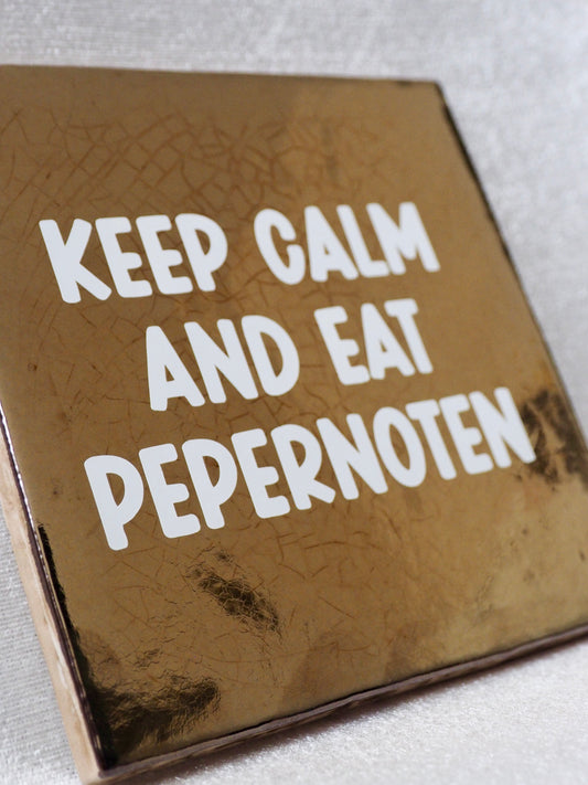 Tegeltje 13x13 cm | Keep calm and eat pepernoten